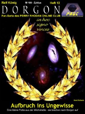 [M100 - Zyklus 41] • [Perry Rhodan - Dorgon 12] • Aufbruch ins Ungewisse